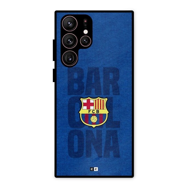 Barcelona Typography Metal Back Case for Galaxy S22 Ultra 5G