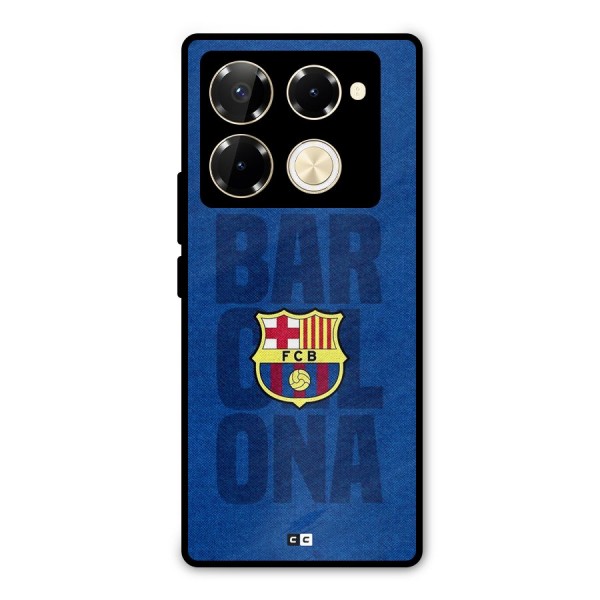 Barcelona Typography Metal Back Case for Infinix Note 40 Pro Plus