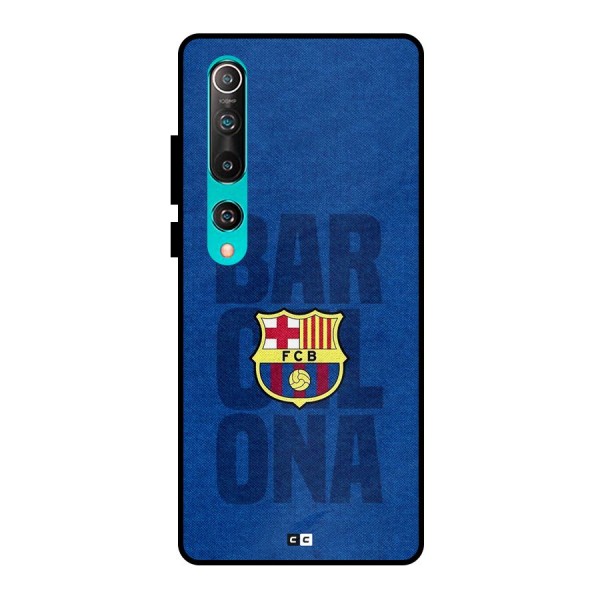 Barcelona Typography Metal Back Case for Mi 10