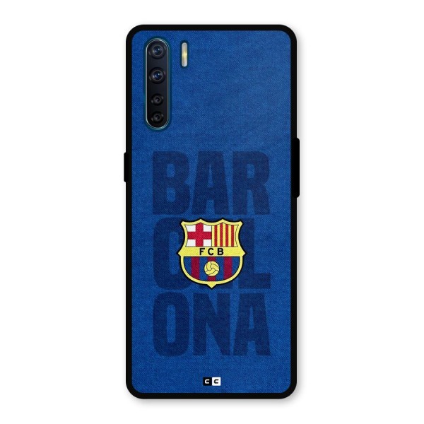 Barcelona Typography Metal Back Case for Oppo F15