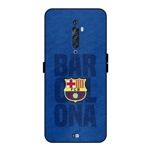 Barcelona Typography Metal Back Case for Oppo Reno2 Z