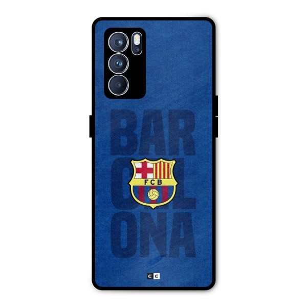 Barcelona Typography Metal Back Case for Oppo Reno6 Pro 5G