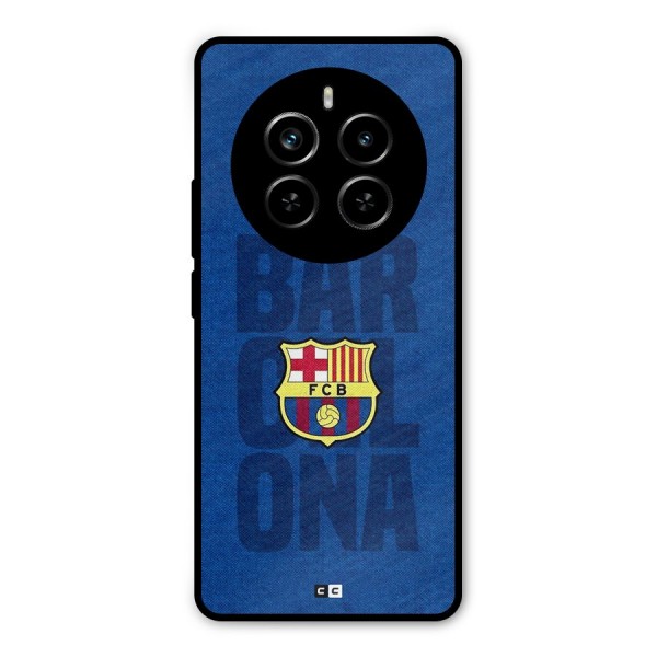 Barcelona Typography Metal Back Case for Realme P1 Pro
