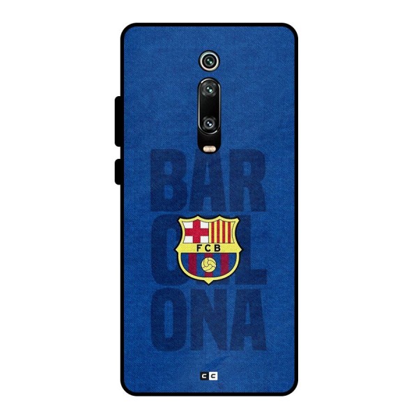 Barcelona Typography Metal Back Case for Redmi K20 Pro