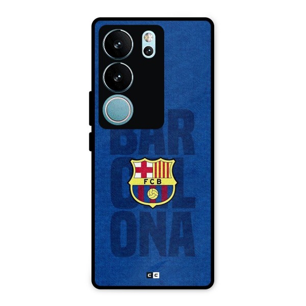Barcelona Typography Metal Back Case for Vivo V29