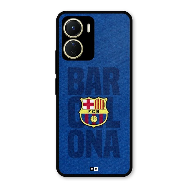 Barcelona Typography Metal Back Case for Vivo Y16