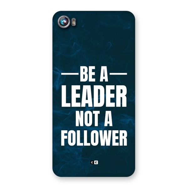 Be A Leader Back Case for Canvas Fire 4 (A107)