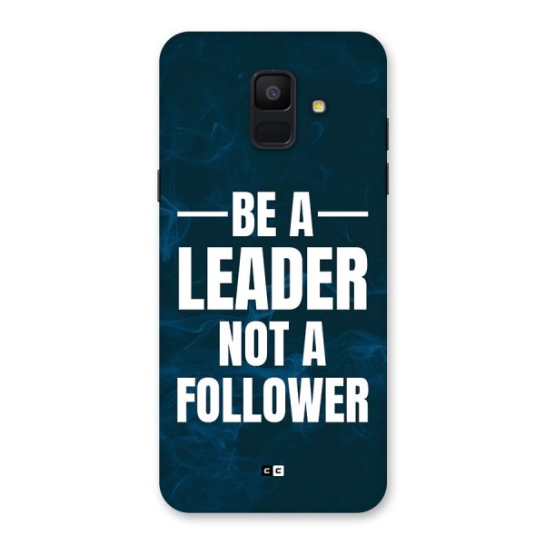Be A Leader Back Case for Galaxy A6 (2018)
