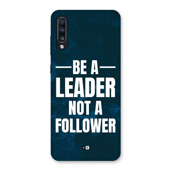 Be A Leader Back Case for Galaxy A70