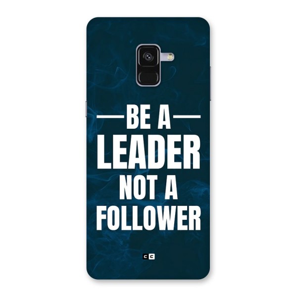 Be A Leader Back Case for Galaxy A8 Plus