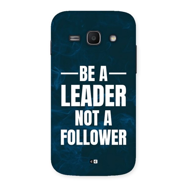 Be A Leader Back Case for Galaxy Ace3