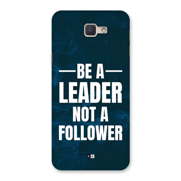 Be A Leader Back Case for Galaxy J5 Prime