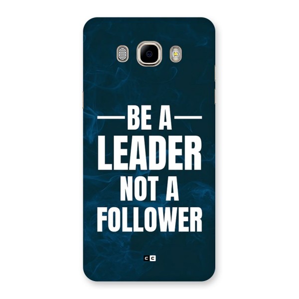 Be A Leader Back Case for Galaxy J7 2016