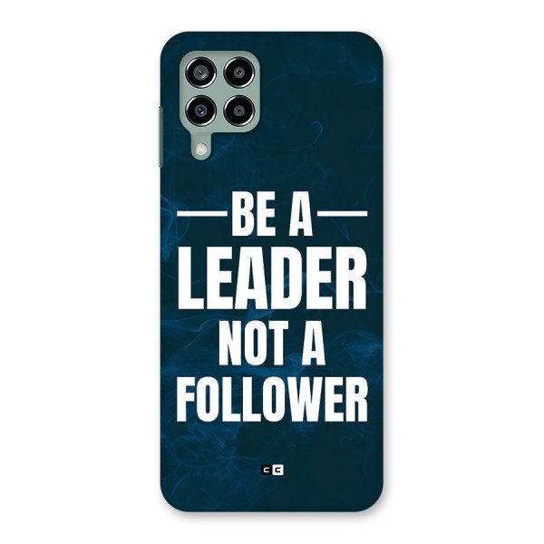 Be A Leader Back Case for Galaxy M33