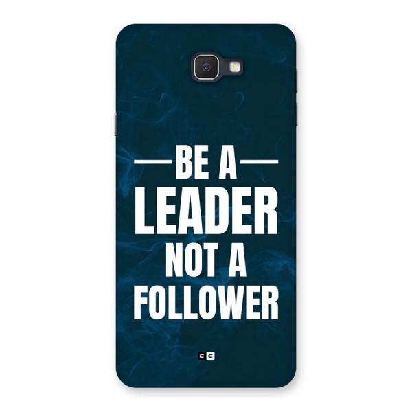 Be A Leader Back Case for Galaxy On7 2016
