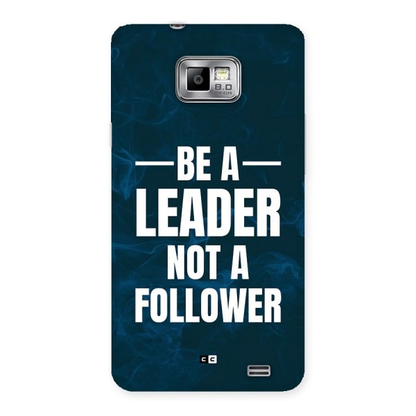 Be A Leader Back Case for Galaxy S2