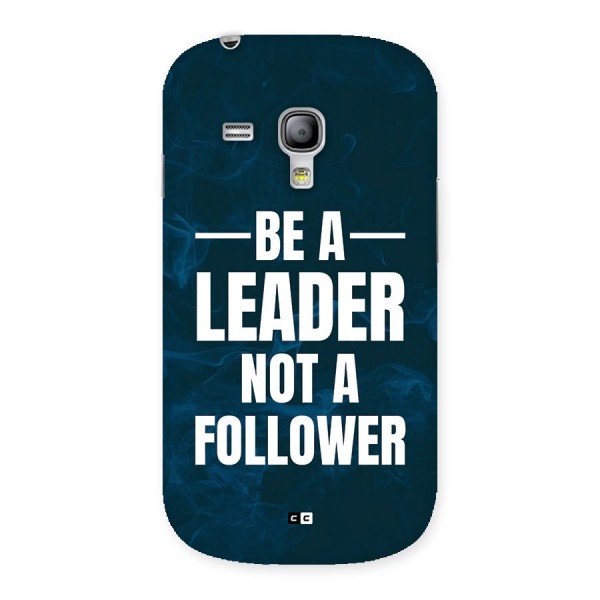 Be A Leader Back Case for Galaxy S3 Mini