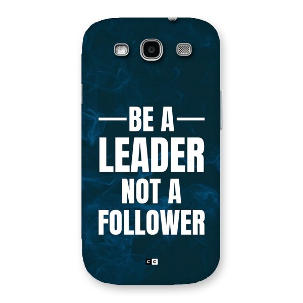 Be A Leader Back Case for Galaxy S3 Neo