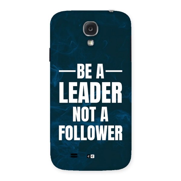 Be A Leader Back Case for Galaxy S4