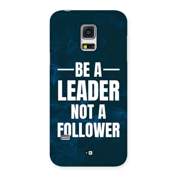 Be A Leader Back Case for Galaxy S5 Mini