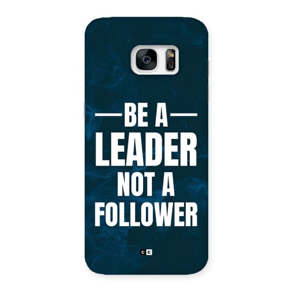 Be A Leader Back Case for Galaxy S7 Edge