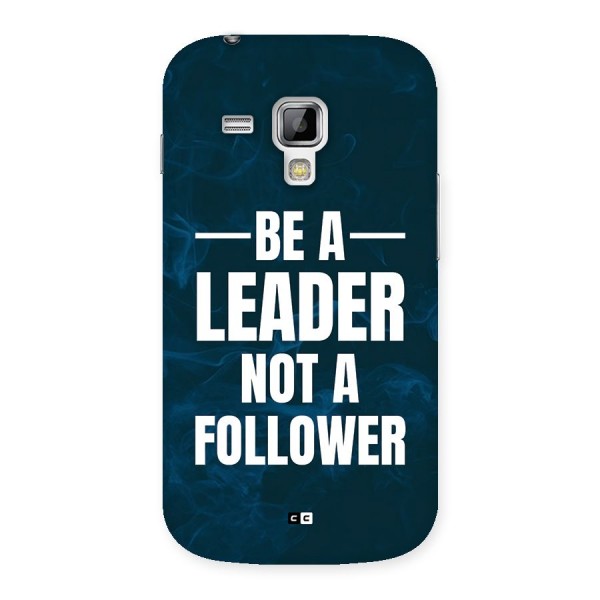 Be A Leader Back Case for Galaxy S Duos