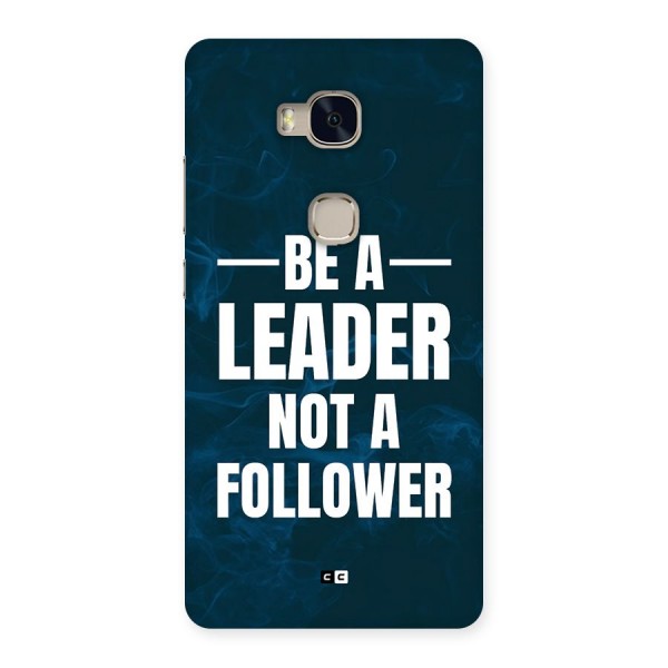 Be A Leader Back Case for Honor 5X