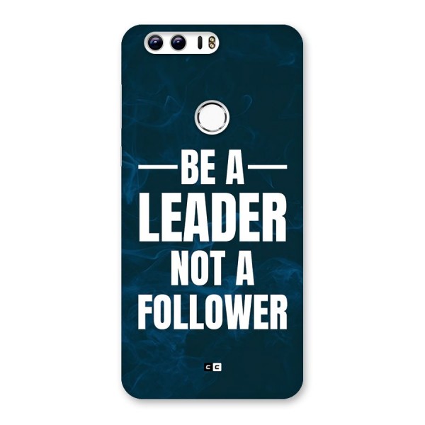 Be A Leader Back Case for Honor 8