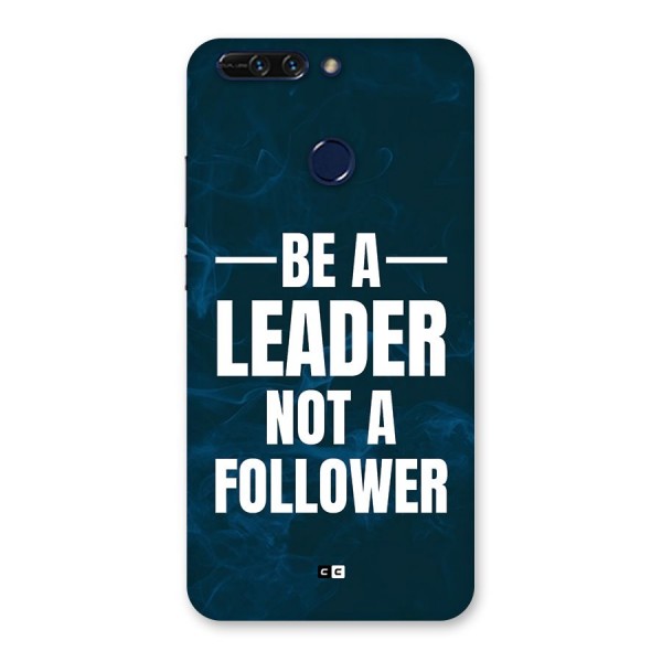 Be A Leader Back Case for Honor 8 Pro