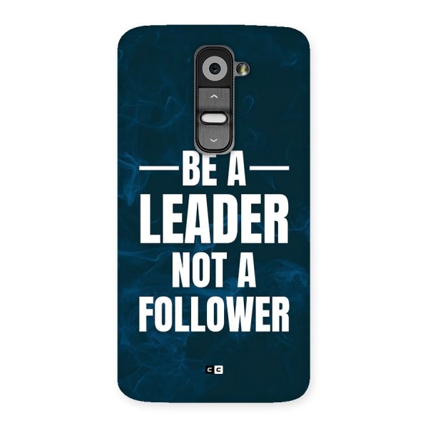 Be A Leader Back Case for LG G2