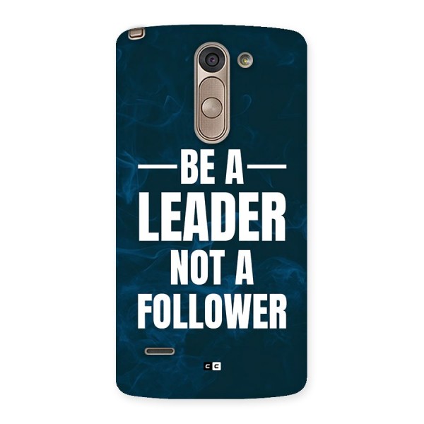 Be A Leader Back Case for LG G3 Stylus