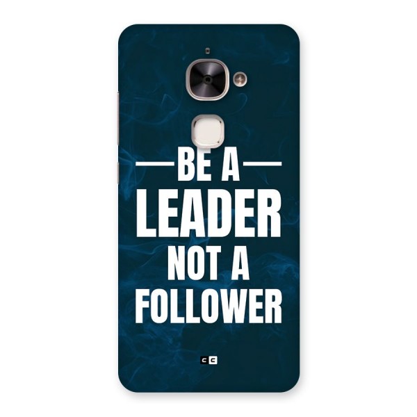 Be A Leader Back Case for Le 2