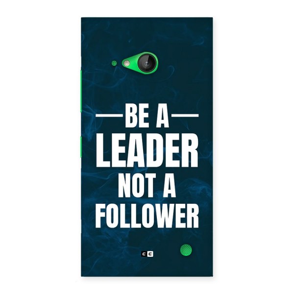 Be A Leader Back Case for Lumia 730