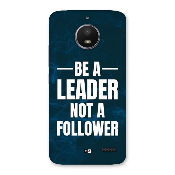 Be A Leader Back Case for Moto E4