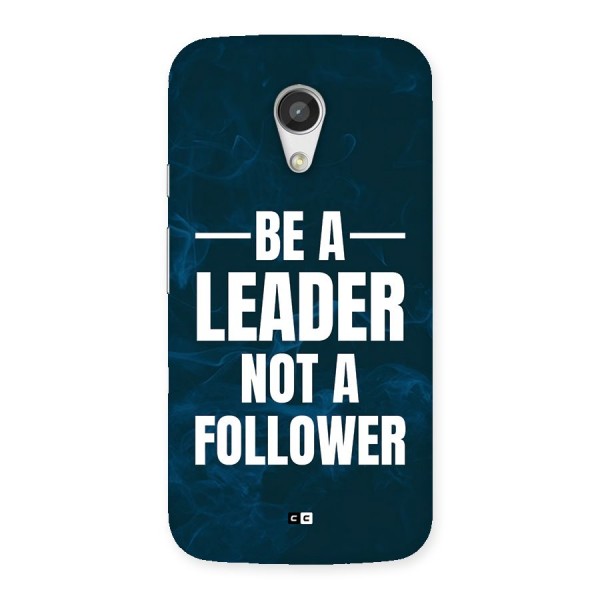 Be A Leader Back Case for Moto G 2nd Gen