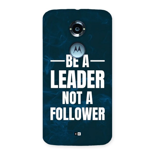Be A Leader Back Case for Moto X2