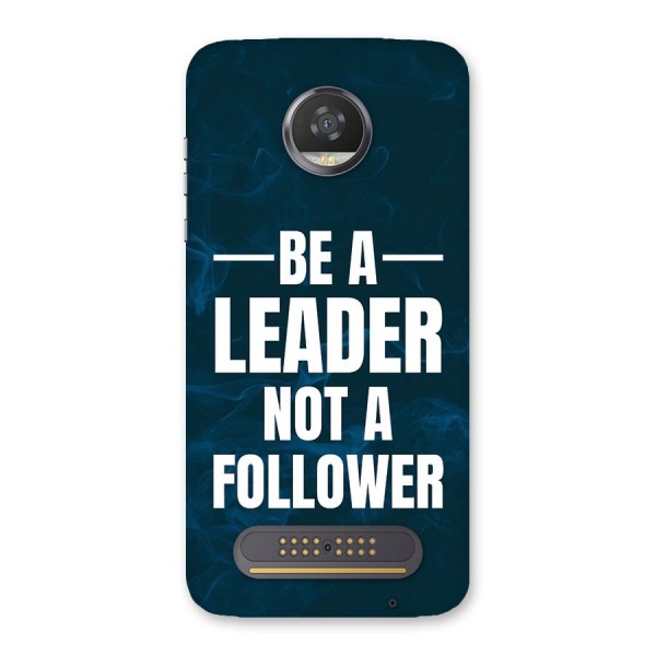 Be A Leader Back Case for Moto Z2 Play