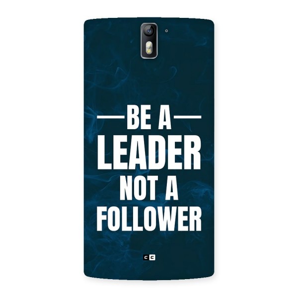 Be A Leader Back Case for OnePlus One