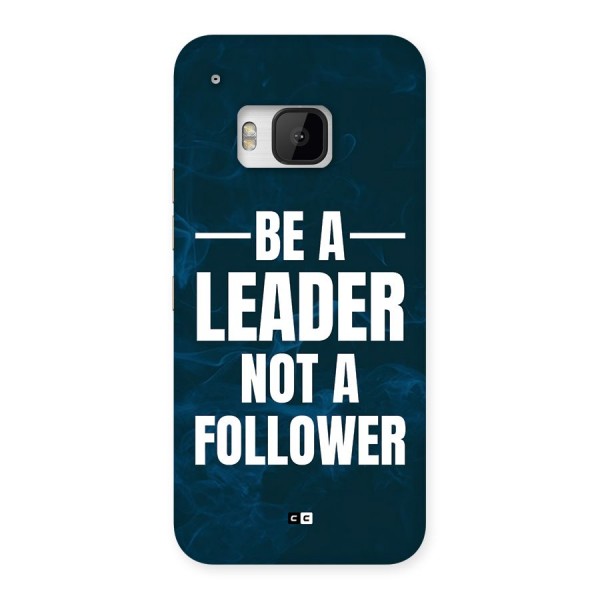 Be A Leader Back Case for One M9
