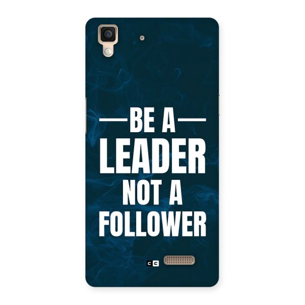 Be A Leader Back Case for Oppo R7