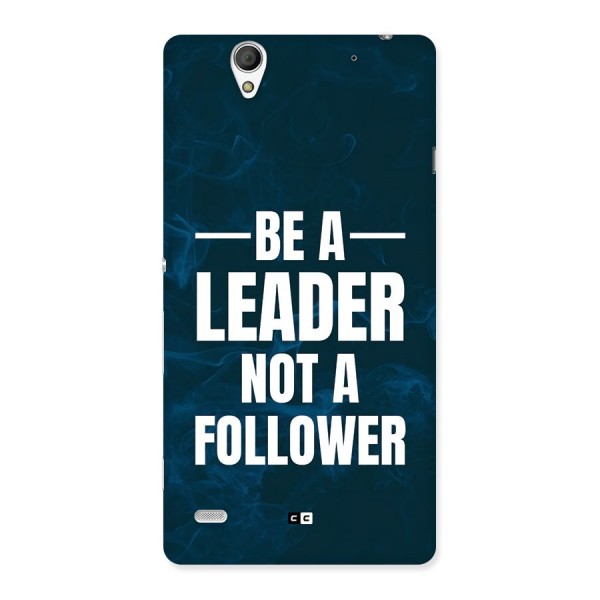 Be A Leader Back Case for Xperia C4