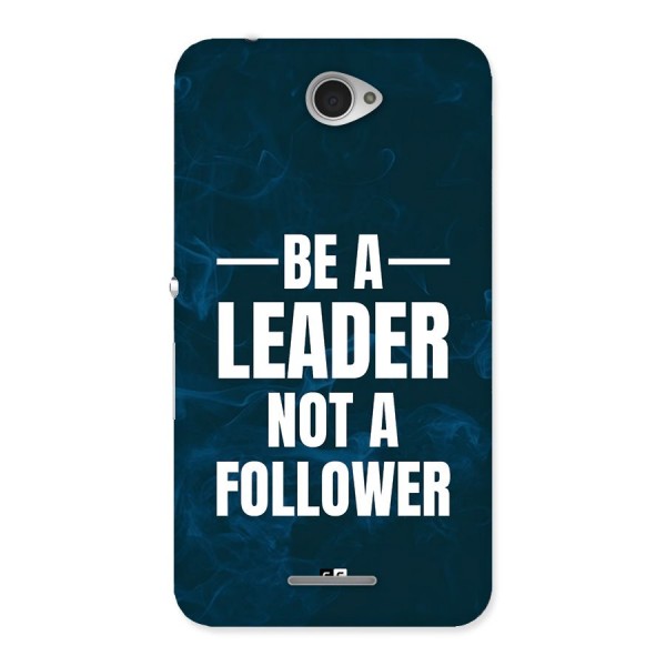 Be A Leader Back Case for Xperia E4