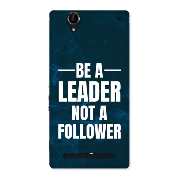Be A Leader Back Case for Xperia T2