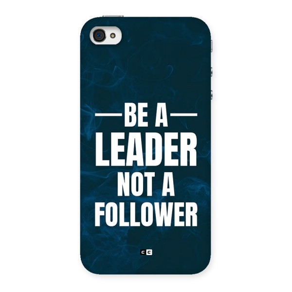 Be A Leader Back Case for iPhone 4 4s