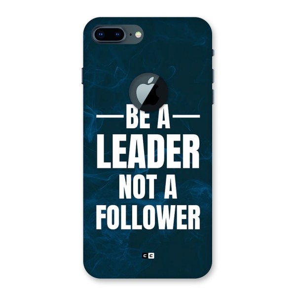 Be A Leader Back Case for iPhone 7 Plus Logo Cut