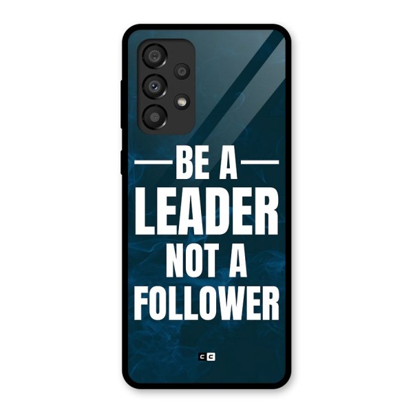 Be A Leader Glass Back Case for Galaxy A33 5G