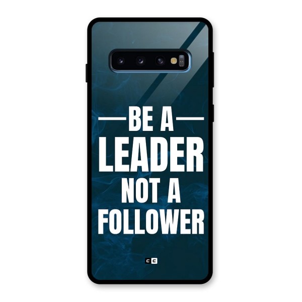 Be A Leader Glass Back Case for Galaxy S10