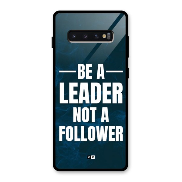 Be A Leader Glass Back Case for Galaxy S10 Plus