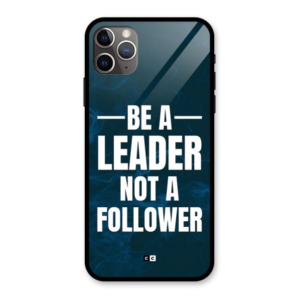 Be A Leader Glass Back Case for iPhone 11 Pro Max