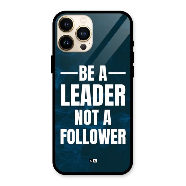Be A Leader Glass Back Case for iPhone 13 Pro Max